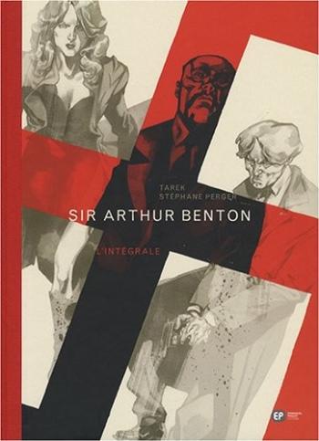 Couverture de l'album Sir Arthur Benton - INT. Intégrale 1 : Le cycle nazi