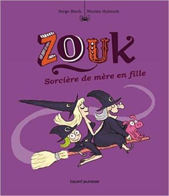 Couverture de l'album Zouk - 7. Sorcières de mère en fille