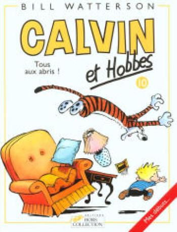 Couverture de l'album Calvin et Hobbes - 10. Tous aux abris !