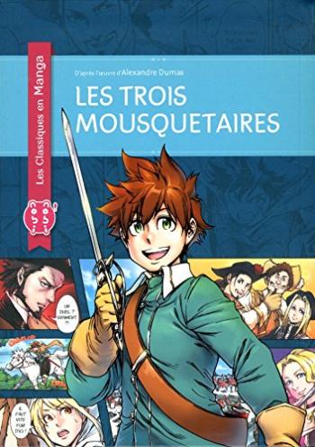 Couverture de l'album Les Classiques en Manga - 1. Les trois mousquetaires