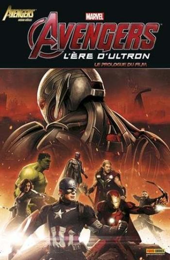 Couverture de l'album Avengers - Hors-Série - 8. L'Ere d'Ultron - Le Prologue du film