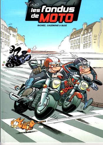 Couverture de l'album Les Fondus de moto - 1. Tome 1