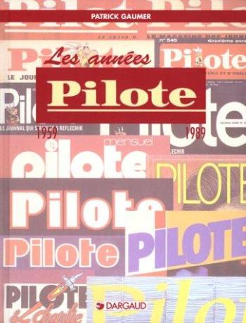 Couverture de l'album Les Années Pilote (One-shot)